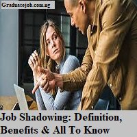 Job Shadowing : Definition, Benefits & All To Know