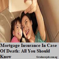 Mortgage Insurance In Case Of Death: All You Should Know