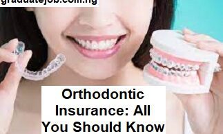 Orthodontic Insurance: All You Should Know