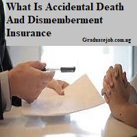 What Is Accidental Death And Dismemberment Insurance