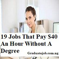 19 Jobs That Pay $40 An Hour Without A Degree