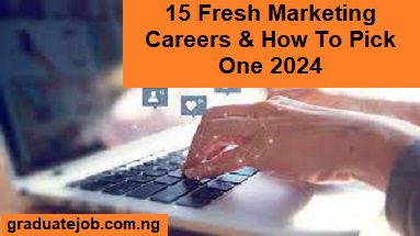 15 Fresh Marketing Careers & How to Pick One 2024