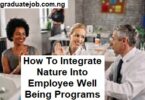 How To Integrate Nature Into Employee Well-Being Programs